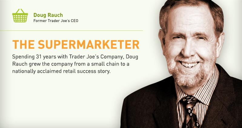 Doug Rauch, Former Trader Joe’s CEO