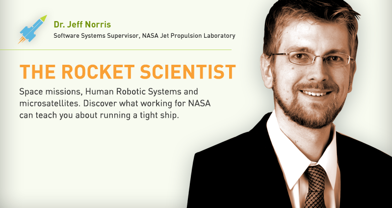 Dr. Jeff Norris , Software Systems Supervisor, NASA Jet Propulsion Laboratory
